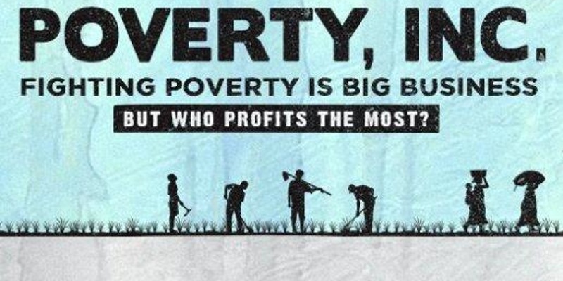 Conscious Capitalism Arizona’s Presentation of Poverty Inc.